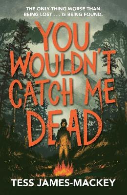 Tess James-Mackey: You Wouldn t Catch Me Dead [2024] paperback Supply