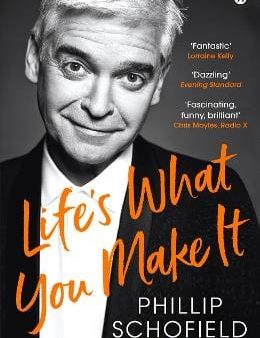 Philip Schofield: Life s What You Make It [2021] paperback Online