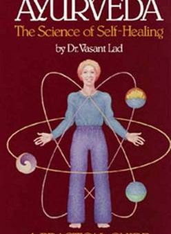 Vasant Lad: Ayurveda, the : A Practical Guide [1993] paperback For Discount