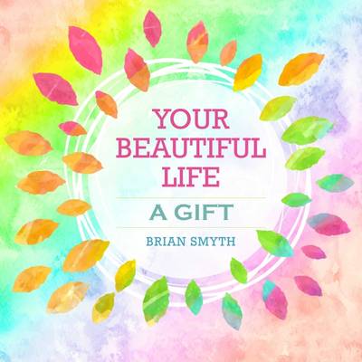 Brian Smyth: Your Beautiful Life [2016] paperback Fashion